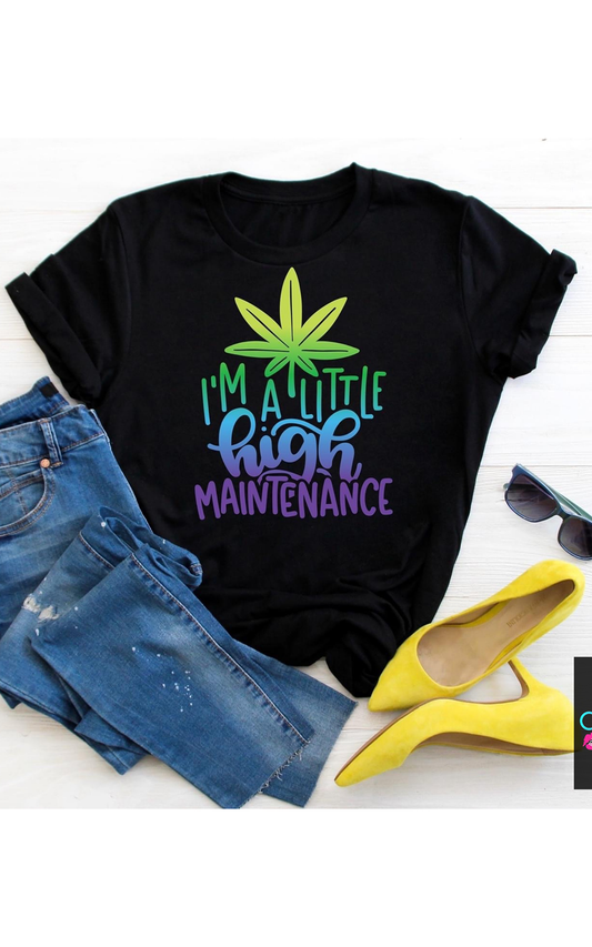 High Maintenance - 2 Colors Available